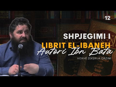 Shpjegimi i librit “El Ibaneh” të Ibn Batas 12