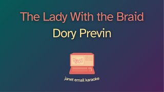 Dory Previn – The Lady With The Braid (Karaoke)