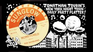 The Sunglows "Honeychild" (Sunglow, 1964): NY Night Train Party Platter
