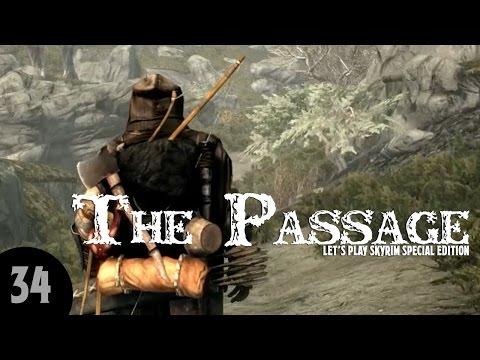 Let's Play Skyrim SE: The Passage - Part 34