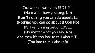 R.KELLY - WHEN A WOMAN&#39;S FED UP **(LYRICS ON SCREEN)**