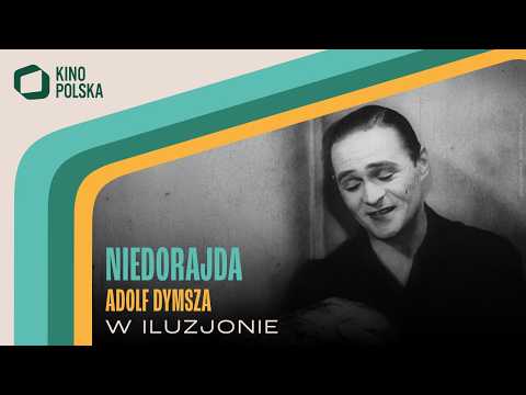 NIEDORAJDA Adolf Dymsza I W Iluzjonie