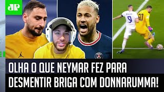 Brigou com Donnarumma? Neymar desabafa, expõe print e nega boato após Real Madrid e PSG