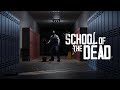 School of the Dead | Horror game trailer 2022