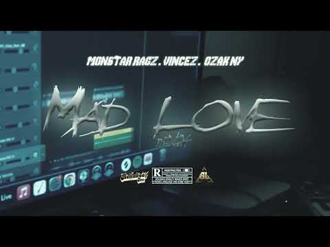 Monstar Ragz ft. Vincez & Ozak NY - MadLoveRemix (Previo Studio)