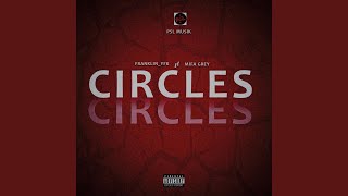 Circles (feat. Mifa Grey)
