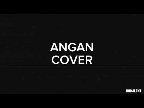 Ben Ladin , Shiha Zikir - Angan (COVER BY BOI$ILENT)