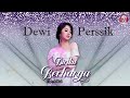 DEWI PERSSIK DIRIKU BERHARGA OFFICIAL