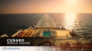 CUNARD - World Cruise