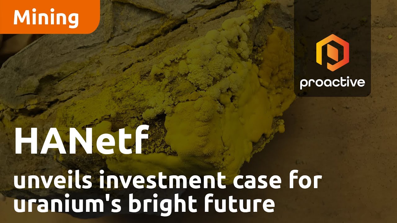 HANetf unveils investment case for uranium's bright future