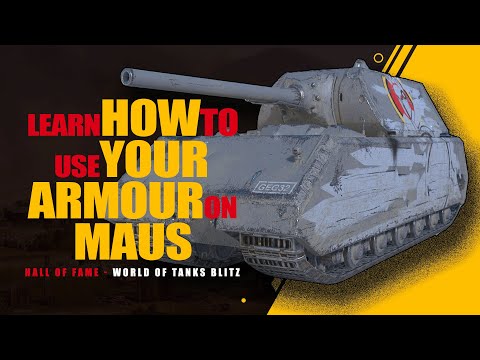 Learn how to use your armour on MAUS - Hall of fame Wot Blitz