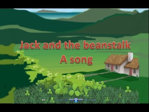 Jack and the beanstalk  A song