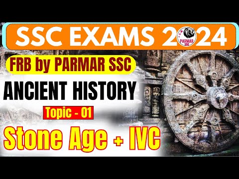 ANCIENT HISTORY FOR SSC | FRB | STONE AGE & IVC