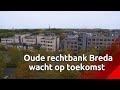 Wat moet er gebeuren met de oude rechtbank in Breda? Wethouder wil in gesprek met de stad.