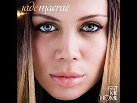 Get Me Home - Jade MacRae