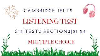 C14 | Test 2 | Section 3 | 21-24 | Multiple choice | IELTS Listening Test | Learn English with Hang