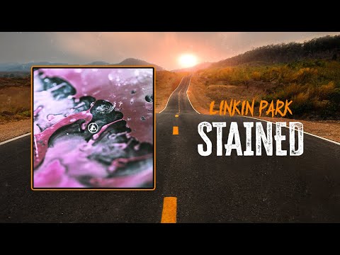 Linkin Park - Stained | Lyrics