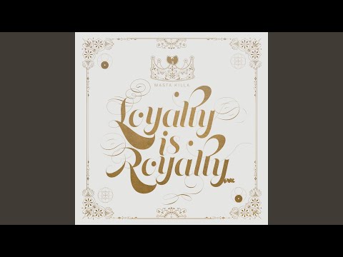 Video thumbnail for Outro (Loyalty Is Royalty)