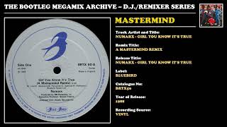 MASTERMIND * NUMARX - GIRL YOU KNOW IT'S TRUE REMIX * Bluebird Records BRTX50 * 1988