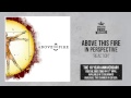 Above This Fire - Reaction (Album Stream)
