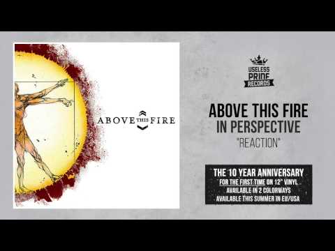 Above This Fire - Reaction (Album Stream)