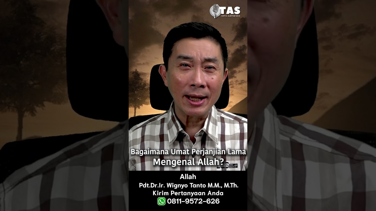 TAS#453 Bagaimana Tokoh Perjanjian Lama Mengenal Tuhan?