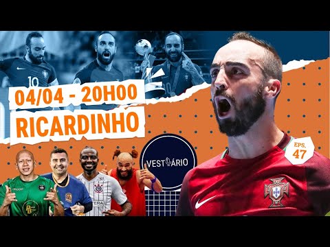 VESTIÁRIO #47: RICARDINHO