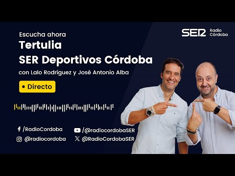 Tertulia de SER Deportivos Córdoba
