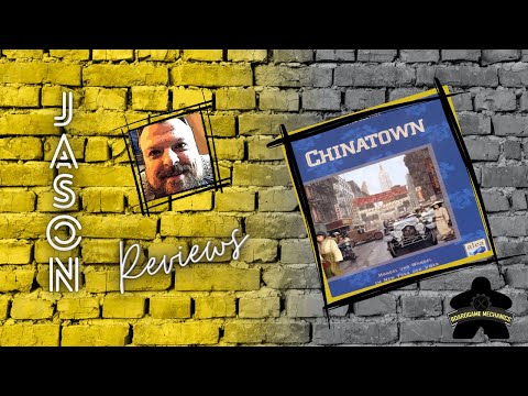 The Boardgame Mechanics Review Chinatown