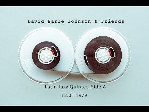 David Earle Johnson & Friends | Latin Jazz Quintet |  Side A