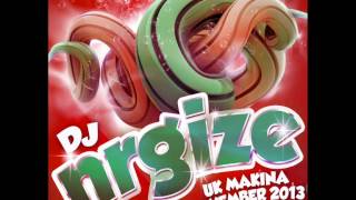 DJ Nrgize - UK Makina Set - Vol.11 (November 2013)
