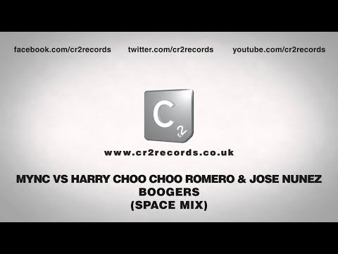 MYNC vs Harry Choo Choo Romero & Jose Nunez - Boogers (Space Mix)