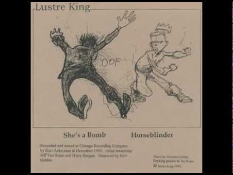 Lustre King: She's a Bomb