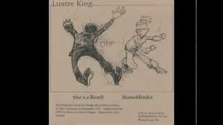 Lustre King: She's a Bomb