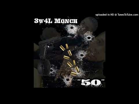 3w4l Monch “50”