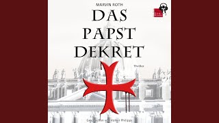 126_Erlebte Nächstenliebe.4 &amp; 127_Bebender Zorn.1 - Das Papstdekret