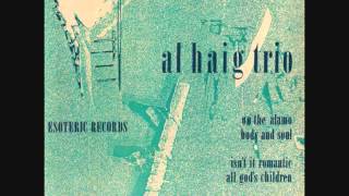 Al Haig Trio - If I Should Lose You