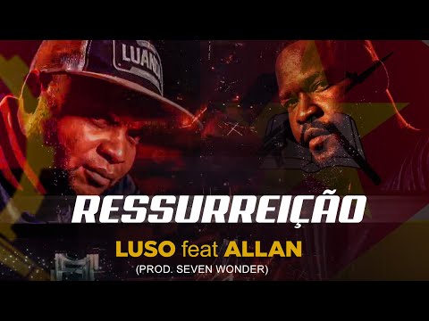 LUSO - Ressurreição feat ALLAN (Prod. Seven Wonder) Directed By Case Graphics