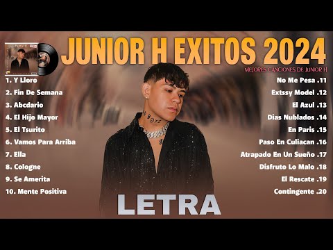 Junior H Mix 2024 (Letra) Las 20 Mejores Canciones de Junior H | Junior H Álbum Completo