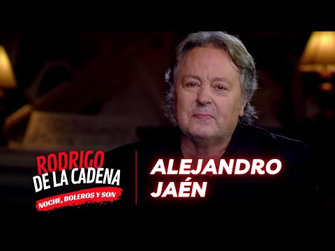 Alejandro Jaén: CANTAUTOR de ORO | Noche boleros y son con Rodrigo De La Cadena