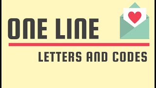One Line: Letters and Codes