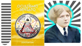 Ocultismo Sensato - Dion Fortune