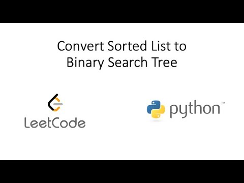 Leetcode - Convert Sorted List to Binary Search Tree (Python)