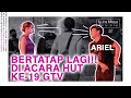 WAH ARIEL LUNA BERTATAP MATA DI HUT KE 19 GTV CLBK LunaDailyVlog