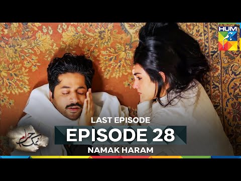 Namak Haram Episode 28 - FINAL
