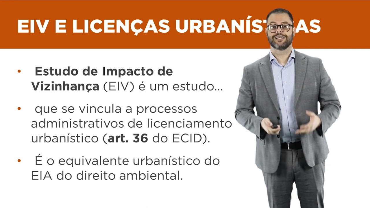 Aula 22 - Estudo de Impacto de Vizinhança (EIV) e licenças urbanísticas