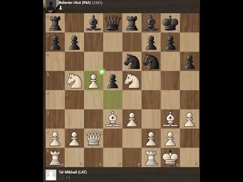 Mikhail Tal Vs Adianto Utut