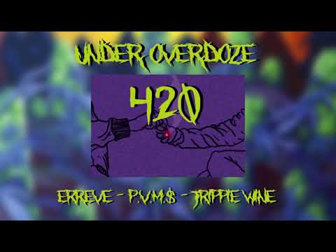 Under Overdoze - 420