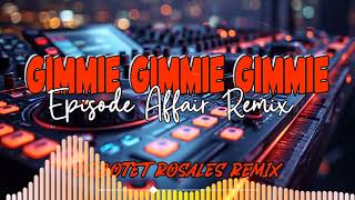 Download lagu DjBotet R- Gimmie Gimmie Gimmie (Episode Affair) mp3 Download lagu DjBotet R- Gimmie Gimmie Gimmie (Episode Affair) mp3