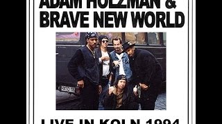 Adam Holzman & Brave New World Live in Koln Track 06